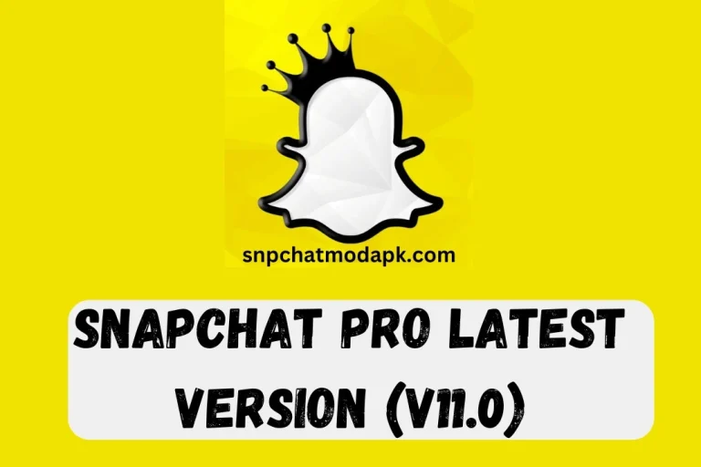 snapchat pro latest version V11.0