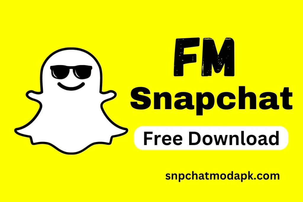 fm snapchat free download