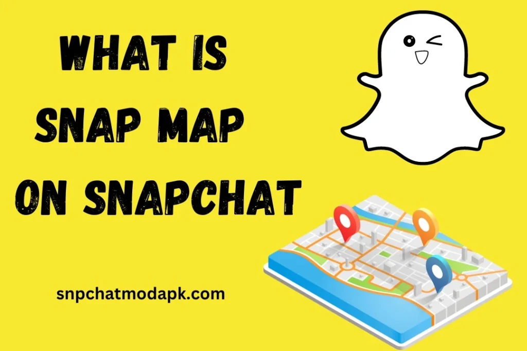 What is a Snap Map on Snapchat