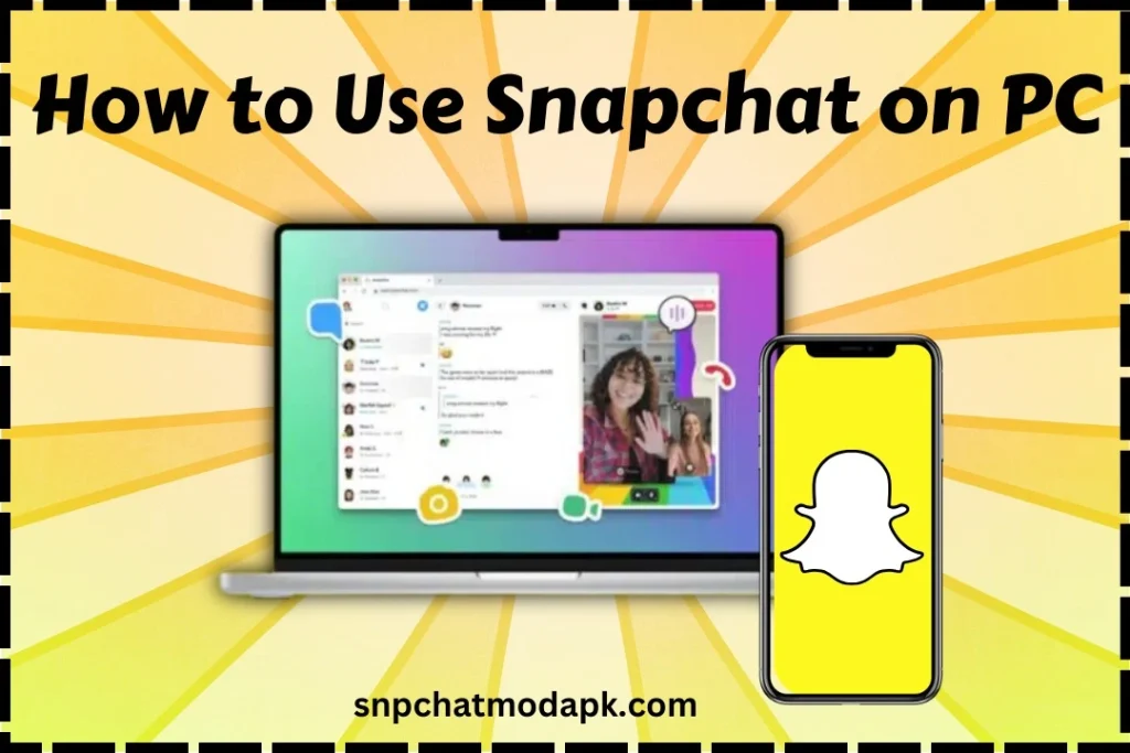 How to Use Snapchat on PC